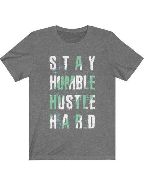 Load image into Gallery viewer, Stay Humble Hustle Hard Lettering T-Shirt